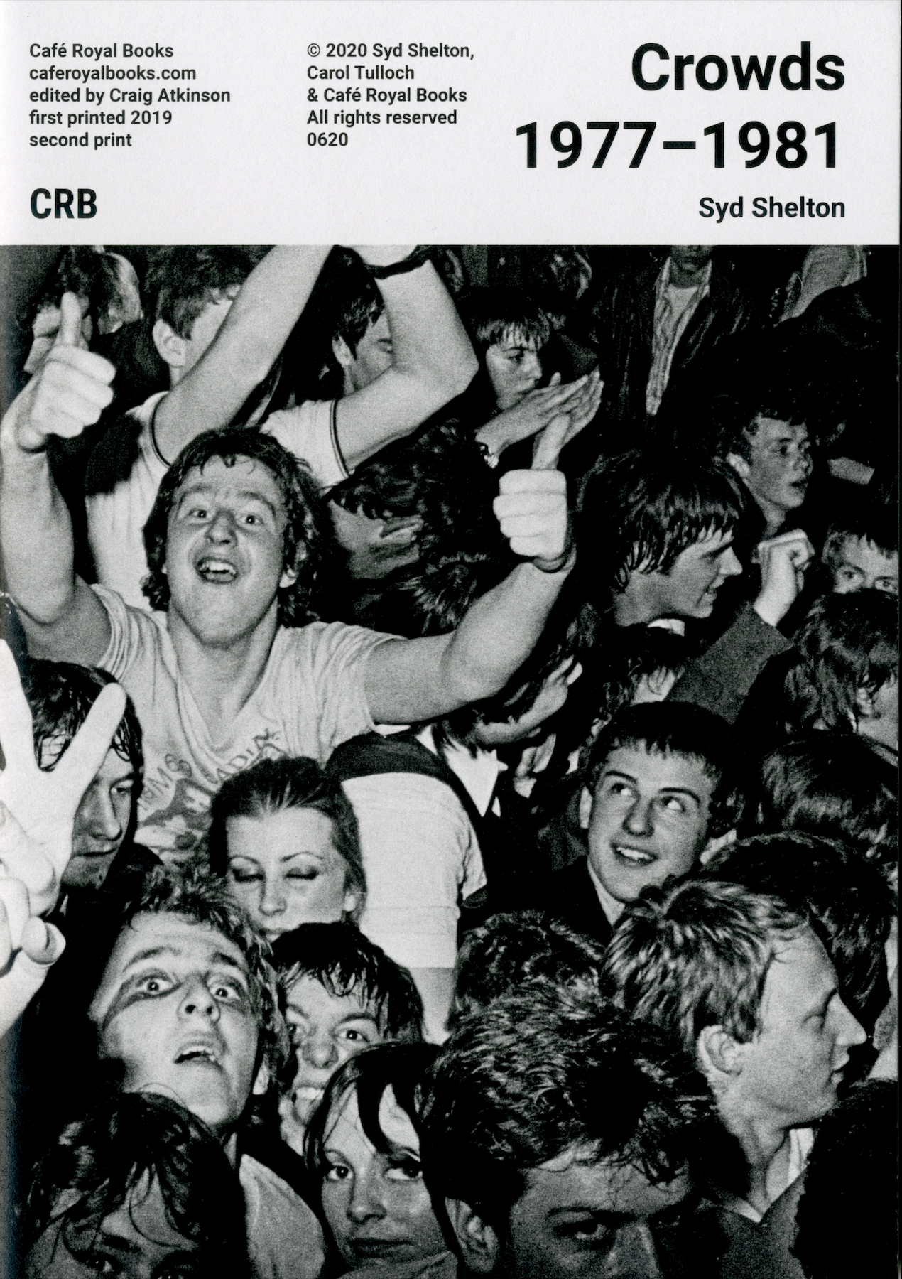 CROWDS 1977 - 1981