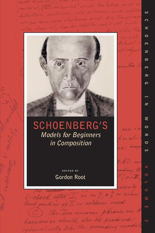 SCHOENBERG'S MODELS FOR BEGINNERS COMPOSITION