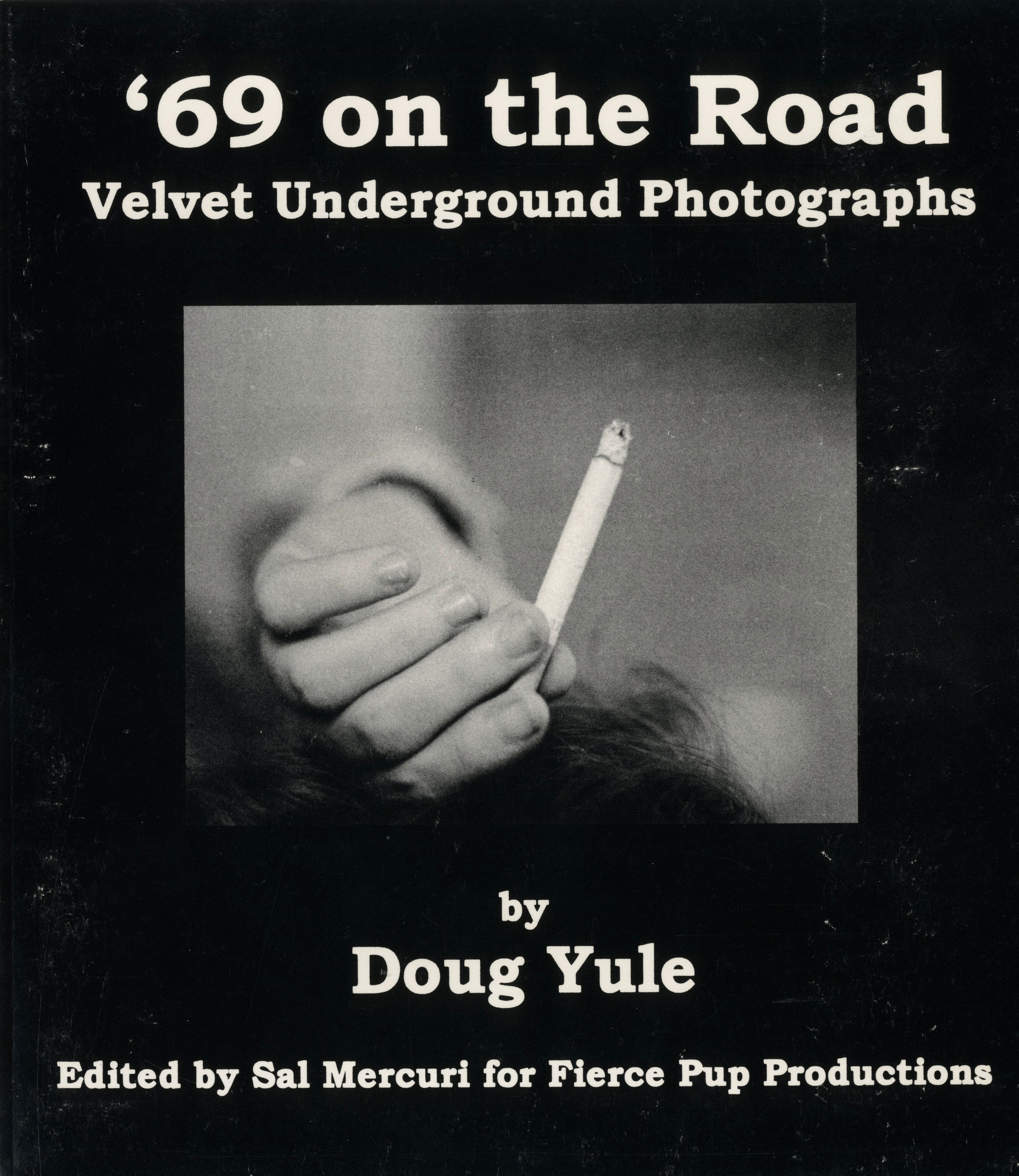 Front cover of Doug Yule’s “’69 On the Road” Velvet Underground photobook (1996).