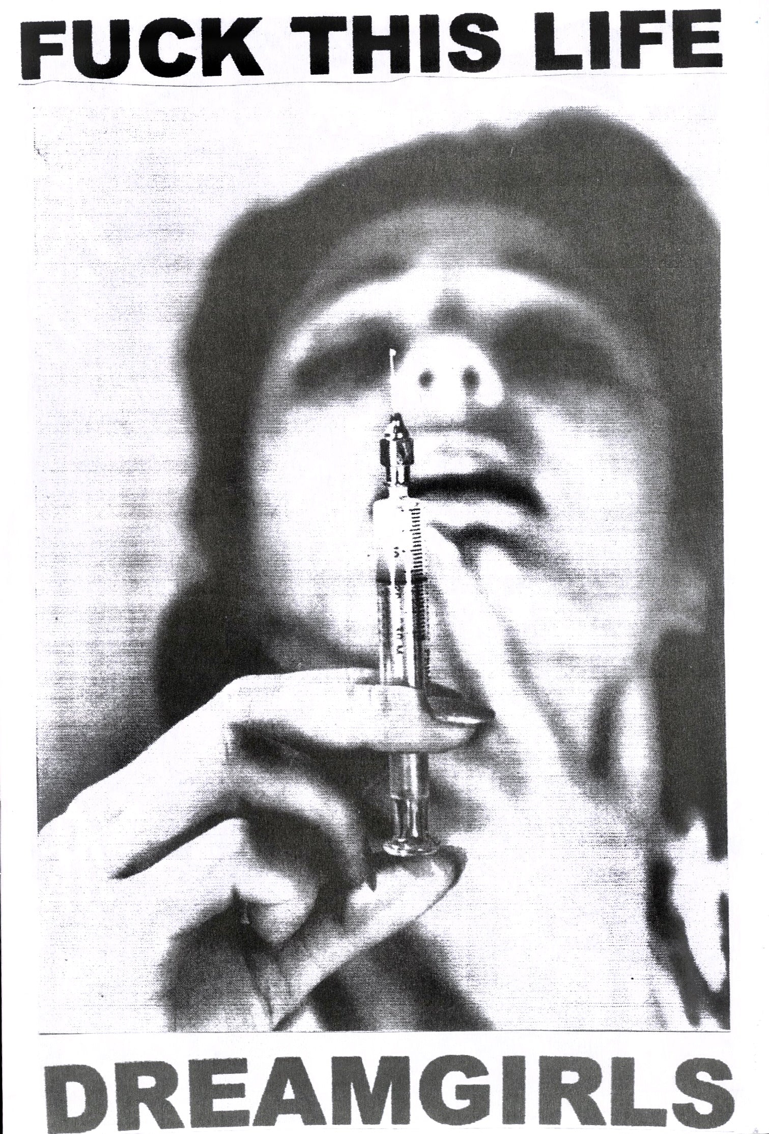 Front cover of FTL (FUCK THIS LIFE) Weirdo Dave’s DREAMGIRLS zine published by Innen in 2021.