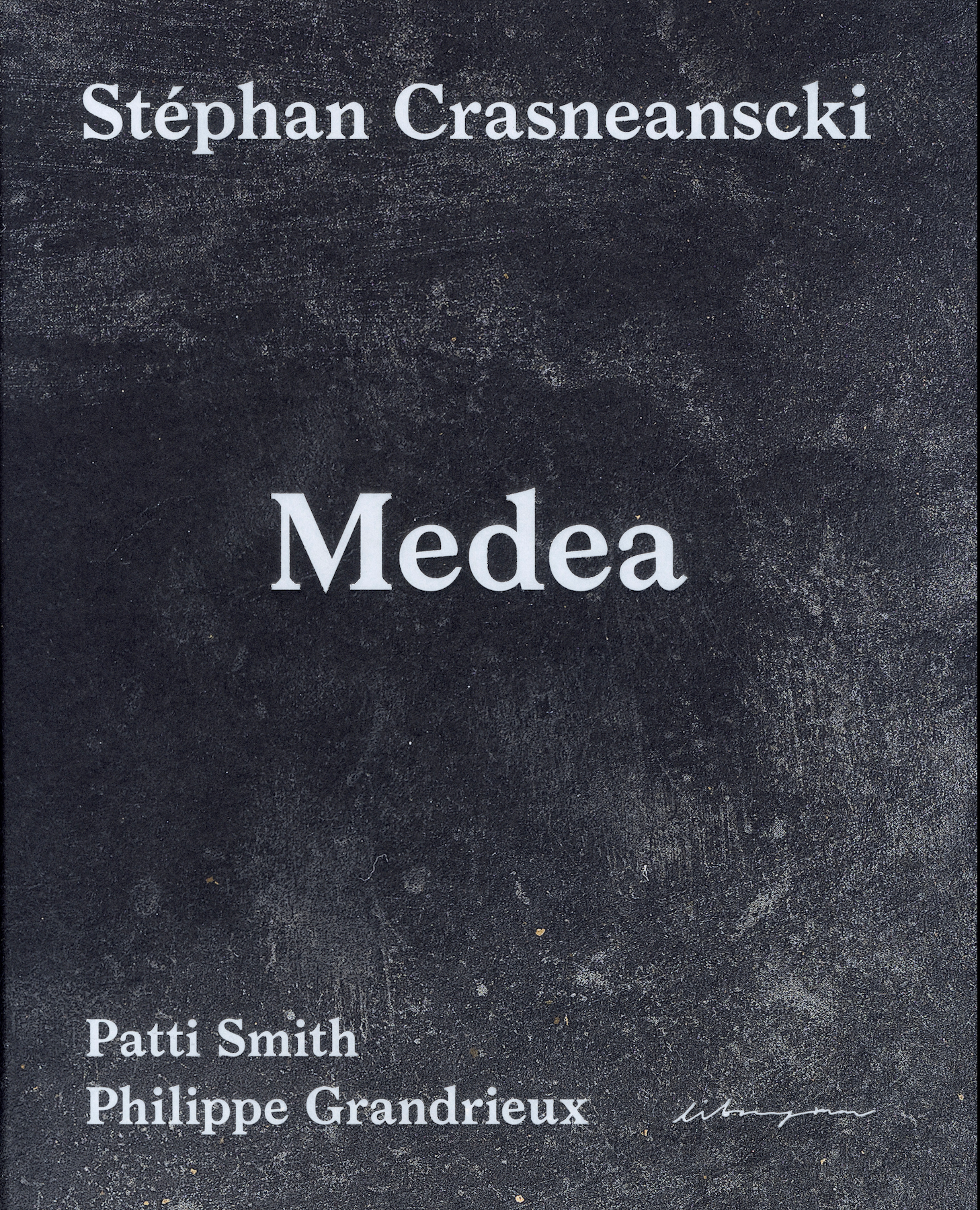 Patti Smith Stephan Crasneanscki Medea Libraryman 2023 front cover.